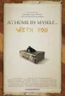 At Home By Myself… With You