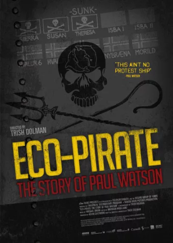 Éco-Pirate: L’Histoire de Paul Watson