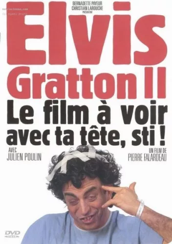 Elvis Gratton II – Miracle à Memphis