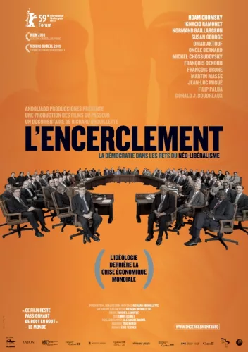 L’Encerclement – La Démocratie dans les rets du néolibéralisme