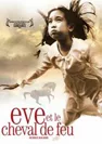 Ève et le cheval de feu