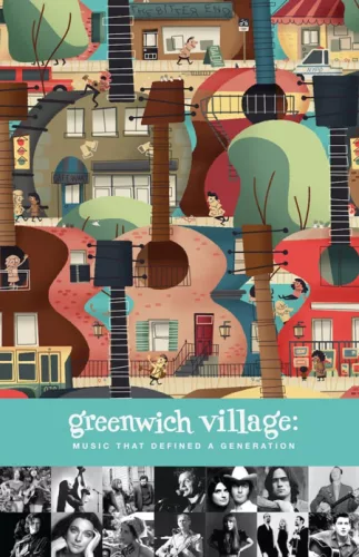 Greenwich Village – Music That Defined a Generation