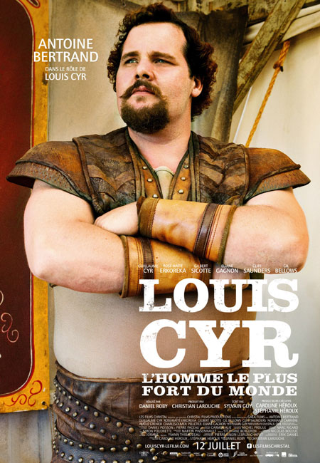 Louis Cyr – L’homme le plus fort du monde
