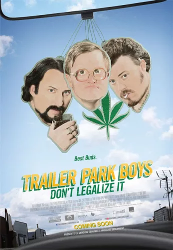 Trailer Park Boys – Don’t Legalize It