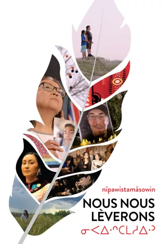 Nîpawistamâsowin – Nous nous lèverons
